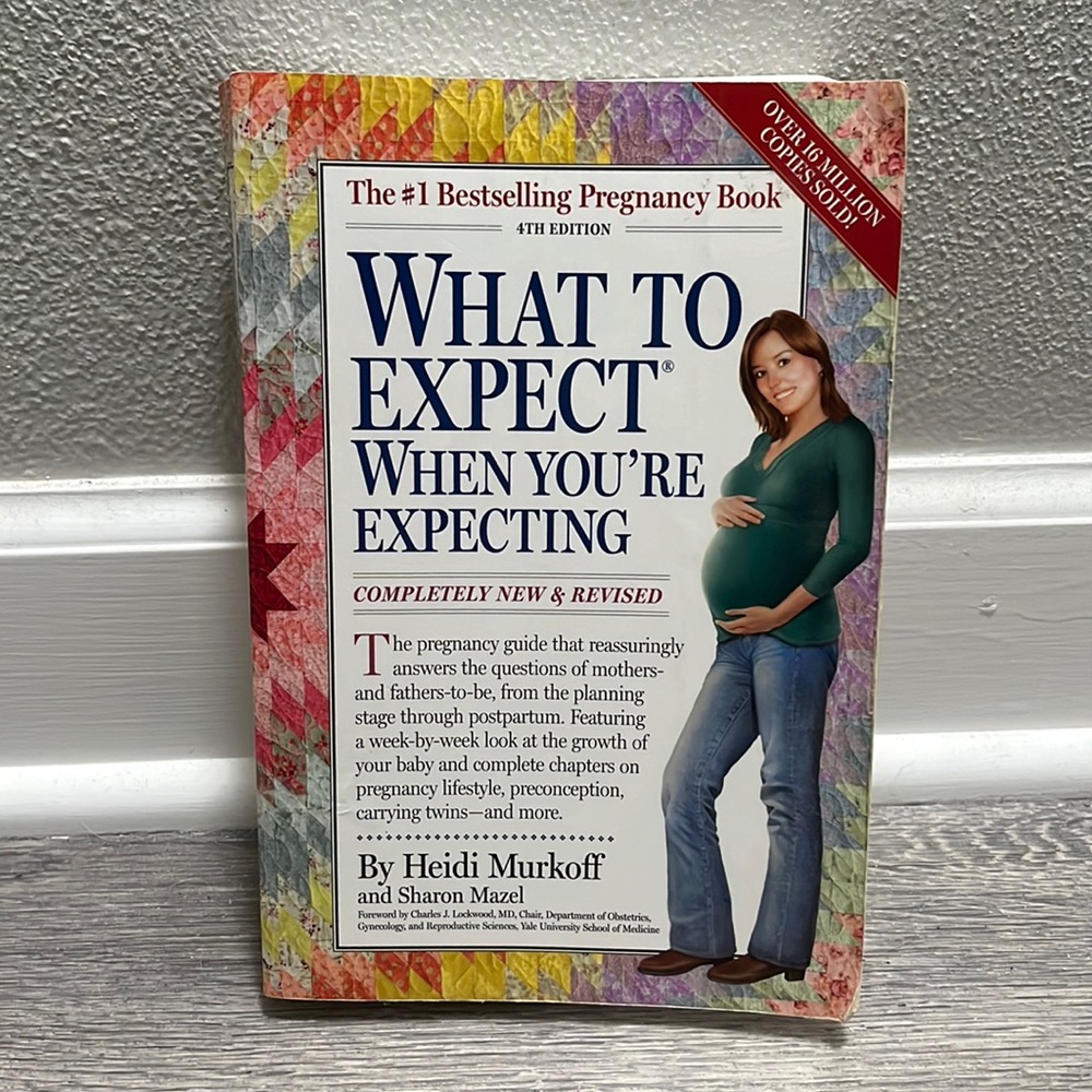 “What to Expect When You’re Expecting” Book by Heidi Murkoff and Sharon Mazel